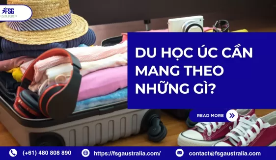 Du học Úc cần mang theo những gì?